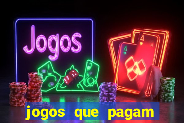 jogos que pagam dinheiro de verdade sem precisar depositar